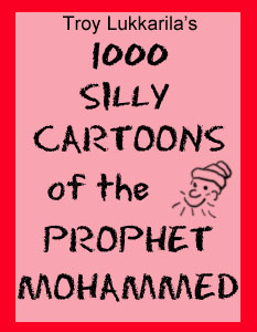 1000 silly cartoons of the prophet Mohammed